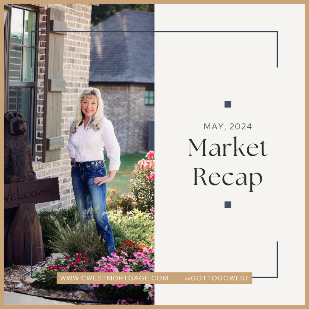 May, 2024 Mortgage Market Recap